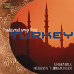 Ensemble Huseyin Turkmenler - Traditional Songs from Turkey (CD)