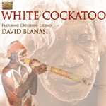 David Blanasi - White Cockatoo (CD)