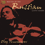 Oleg Ponomarev - Master of the Russian Gypsy Violin (CD)