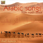 Chalf Hassan - Arabic Songs from North Africa (CD)
