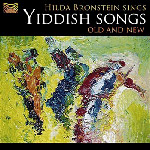 Hilda Bronstein - Sings Yiddish Songs - Old and New (CD)
