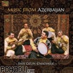 Sari Gelin Ensemble - Music from Azerbaijan (CD)