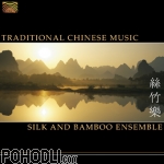 Silk & Bamboo Ensemble - Traditional Chinese Music (CD)