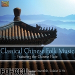 Chen Dacan Chinese Ensemble, Soloist Li He - Classical Chinese Folk Music (CD)