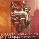 Ravi's AfroIndian Project - Tarun Bhattacharya & Birkam Ghosh & Danny Thompson & Hossam Ramzy (CD)