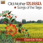 Balalaika Ensemble Wolga - Old Mother Russia - Songs of the Taiga (CD)