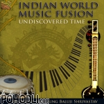ReOrient, feat. Baluji Shrivastav - Undiscovered Time - Indian World Music Fusion (CD)