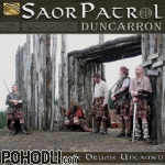 Saor Patrol - Duncarron - Scottish Pipes and Drums Untamed (CD)