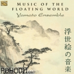 Yamato Ensemble - Music of the Floating World (CD)