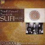 DuSems Ensemble - The Sun of Both Worlds - Traditional Turkish Sufi Music (CD)