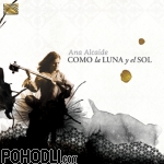 Ana Alcaide - Como la Luna y el Sol (CD)