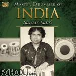 Sarvar Sabri - Master Drummer of India (CD)