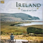 Various Artists - Ireland - Tales of our Land (CD)