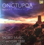 Öngtupqa - Sacred Music Of The Hopi Tribe (Grand Canyon) CD