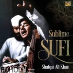 Shafqat Ali Khan - Sublime Sufi (CD)