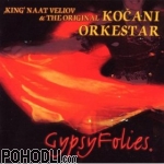 Kocani Orkestar - Gypsy Folies (CD)