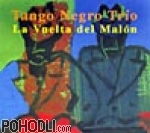 Tango Negro Trio - La Vuelta del Malon (CD)