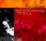 Lalgudi GJR Krishnan & Anil Srinivasan - Eternal Light (CD)