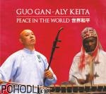 Guo Gan Aly Keita - Peace in the World (CD)