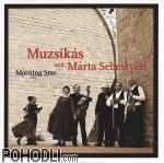 Muzsikas and Marta Sebestyen - Morning Star (CD)