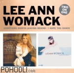 Lee Ann Womack - 2 on 1: Something Worth Leaving Behind / I Hope You Dance (2CD)