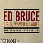 Ed Bruce - Girls Women and Ladies (3CD)