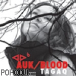 Tanya Tagaq - Auk Blood (CD)