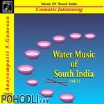 Anayampatti S.Ganesan - Water Music of South India - Carnatic Jalatarang Vol.2 (CD)
