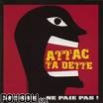 Attac Ta Dette - Afrique...ne paie pas! (CD)