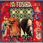 Ya Tosiba - Love party (vinyl)