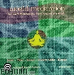 Six Daily Meditations From Around The World - World Meditation (CD)