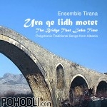 Ensemble Tirana - The Bridge That Links Time (CD)