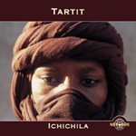 Tartit - Ichichila - Desert Blues From Malian Tuareg (CD)