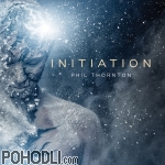 Phil Thornton - Initiation (CD)