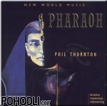 Phil Thornton - Pharaoh (CD)