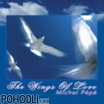 Michel Pepe - The Wings Of Love (CD)
