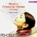 Danny Becher - Healing Crystal & Tibetan Bowls (CD)