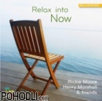 Moore & Marshall & Friends - Relax into Now (CD)