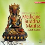 SarvaAntah - Mantras from Tibet: Medicine Buddha Mantra (CD)