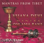 Sarva Antah - Mantras From Tibet: Vijaya Devi (2CD)