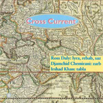 Ross Daly & Djamchid Chemirani & Irshad Khan - Cross Current (CD)