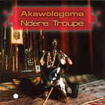 Ndere Troupe - Akawologoma - Uganda (CD)