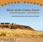 Azat Seyilxanov and G’ayrat O’temuratov - Music of the Golden Sands - Songs and melodies from Karakalpakstan (CD)