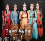 Tyva Kyzy - Ayalgalar—Melodies (CD)
