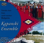 Kapanski Ensemble - Female Choir From North-estern Bulgaria (CD)