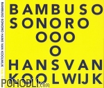 Hans Van Koolwijk - Bambuso Sonoro (CD)