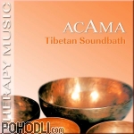 Acama - Tibetan Soundbath (CD)