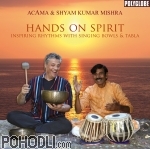 Acama & Shyam Kumar Mishra - Hands on Spirit (CD)