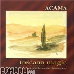 Acama - Toscana Magic (CD)