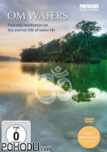 Om Waters - Peaceful meditation on the eternal OM of Water Life (DVD)